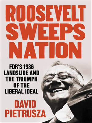 cover image of Roosevelt Sweeps Nation